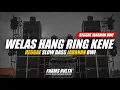 Download Lagu DJ Reggae Welas Hang Ring Kene Slow Bass Bwi Fhams Revolution