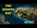 THE MISSING MAP - Quest