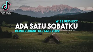 Download ADA SATU SOBATKU - DJ REMIX ROHANI TERBARU 2021 FULL BASS MP3