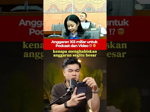 Ada anggaran 103 Miliar untuk Podcast dan Video?!