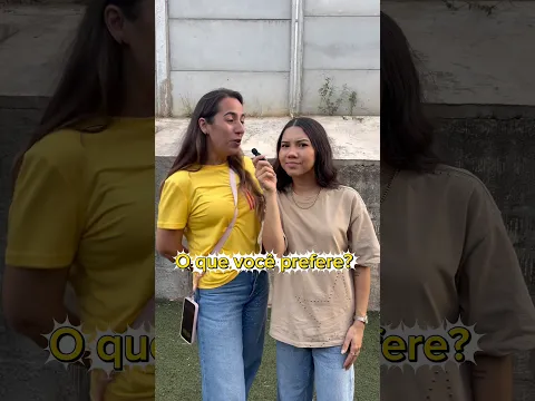 O QUE VOCÊ PREFERE?
