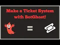 How to make a TICKET SYSTEM BotGhost Public