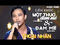 Download Lagu [MV OFFCIAL] Liên Khúc MỘT THUỞ ĐAM MÊ \u0026 ĐAM MÊ