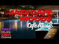 Download Lagu Jazz Cafe Moods - Cafe Music - Jazz Music DEA Channel