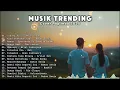Download Lagu Playlist Trending 🖤🎧 | 15 Lagu Viral Pop Indonesia 2025 Cover Full Album
