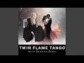 Twin Flame Tango