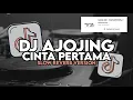 Download Lagu DJ AJOJING X CINTA PERTAMA SLOW REVERB FULL SONG