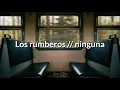 Los rumberos - ninguna [Letra]