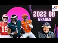 Grading Every Quarterback From The 2022 NFL Season