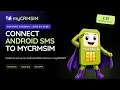 How to Install Set Up an Android SMS Device in myCRMSIM Step by Step