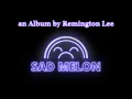 Download Lagu SAD MELON [Full Album 2025]