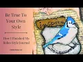 Be True To Your Own Style How I Finished My Boho-Style Journal