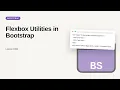 Flexbox Utilities in Bootstrap Bootstrap Tutorial for Beginners