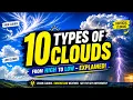 10 Types of Clouds From High to Low Clouds Explained