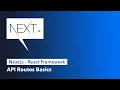 NextJs - API Routes Basics