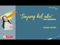 Download Lagu Sayang kel aku lirik terjemahan Iche BR Ginting