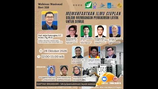 Webinar Nasional Seri #320 “Memanfaatkan Ilmu CIVPLAN dalam Membangun Pemukiman Layak untuk Semua"
