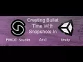 FMOD Unity Snapshots Slow Time Effect