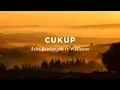 Download Lagu CUKUP - ACHA RANDONGKIR FT. WHLLYANO (LIRIK VIDEO) LAGU TIMUR 2021