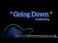 Freddie King - Going Down (Lyrics)