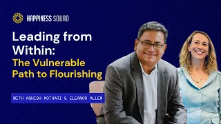 Leading from Within: The Vulnerable Path to Flourishing with Eleanor Allen