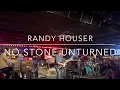 No Stone Unturned - Randy Houser