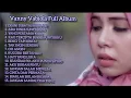 Download Lagu Vanny Vabiola full album 2021 | Lagu kerja | lagu perjalanan | lagu nostalgia |