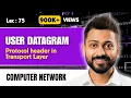 Lec-75 UDP User Datagram Protocol header in Computer Networks in Hindi