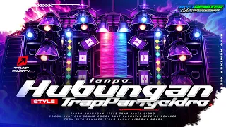 yang kalian cari cari dj tanpo hubungan style trap party cidro cocok buat cek sound 