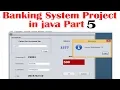 Complete Bank Management System Project in Java with Source Code Java Projects part 5