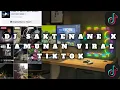 Download Lagu DJ SAKTENANE X LAMUNAN ( KANG MAS AKU PERCOYO KARO SLIRAMU ) VIRAL TIKTOK 2025  YANG KALIAN CARI