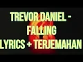Trevor Daniel - Falling (Lyrics - Terjemahan Bahasa Indonesia)