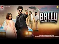 Download Lagu Ballu Tera Jail Te Faraar | Vinod Sorkhi | Ameet Choudhary Divyanka Sirohi | New Haryanvi Song 2022