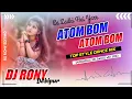Download Lagu Atom Bomb Atom Bomb (New Style Mix)Dj Rony_Debipur