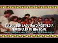Download Lagu FULL ALBUM LAGU GAYO KARYA DARWIN TENGAHNA - KUMPULAN LAGU GAYO NOSTALGIA TERPOPULER DI ERA-90AN
