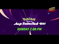 Lagu Super Hungama Pokemon Aap Selected Ho Promo (2026)