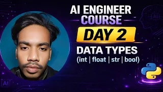 AI Engineer Course Day 2 Data Types in Python int float str bool