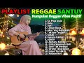 Lagu 🔥 Full Album Reggae  Top Lagu Spotify Indonesia 2026 Kumpulan Musik Cover SKA REGGAE SANTAI \u0026 KERJA