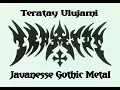 Download Lagu Teratay - Melangkah Dalam Kegelapan (Javanesse Gothic Metal) | Ujulami - Pemalang MP3
