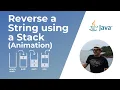 How to reverse a String using a Stack in Java Animation