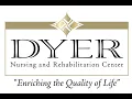 Dyer Nursing Rehabilitation Reflections Memory Care
