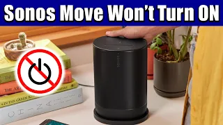 Sonos Move Won t Turn ON Try These Proven Fixes