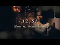 Download Lagu 12:51 - Krissy \u0026 Ericka (Cover by Kristel Fulgar)