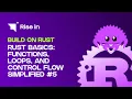Rust Basics Functions Loops and Control Flow Simplified Build on Rust