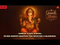Download Lagu Divine Ganpati Mantras For DEVOTION \u0026 BLESSINGS | Religious India