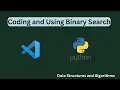 Coding and Using Binary Search 1080p VS Code Python