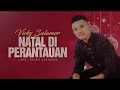 Download Lagu LAGU TERBARU-Vicky Salamor-NATAL DI PERANTAUAN