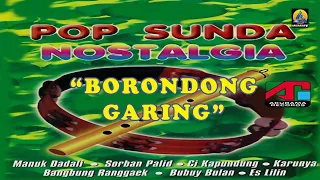 Download Pop Sunda Nostalgia - Borondong Garing (Karaoke) MP3