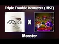 Download Lagu [The Awakening of the Uproar]: Triple Trouble Remaster (Instrumental) x Monster