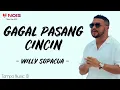 Download Lagu Willy Sopacua - Gagal Pasang Cincin (Lirik Lagu) ~ Kal beta gagal pasang cincin di se pung jari